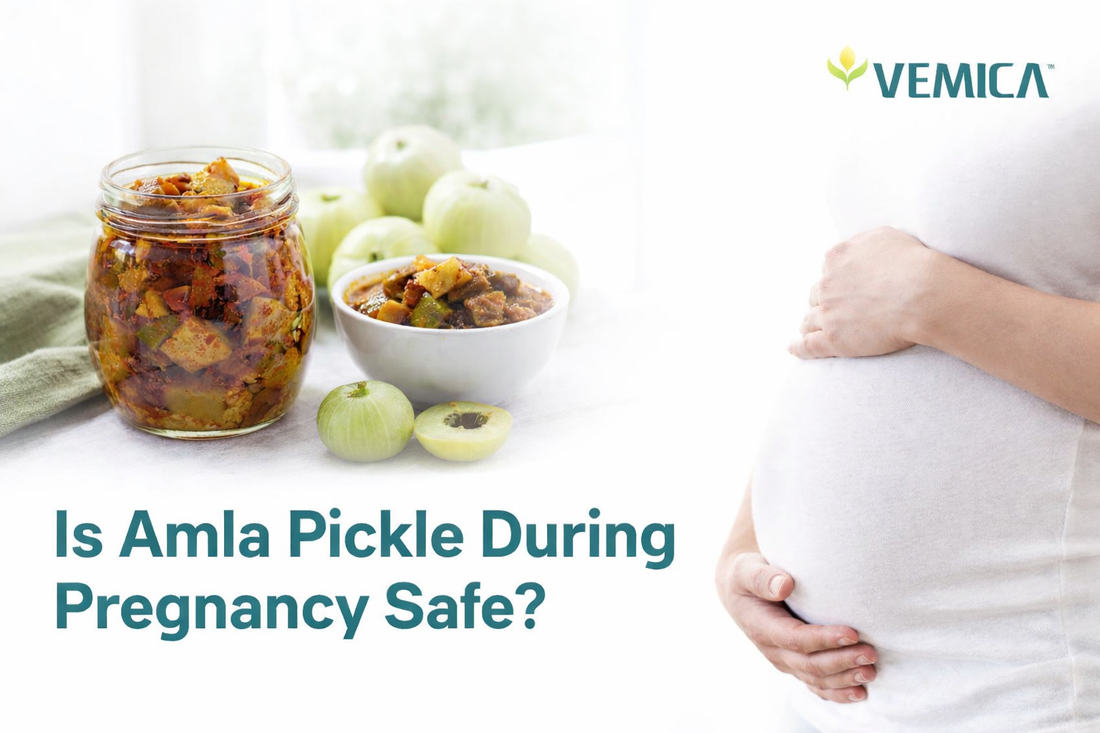 Is Amla Pickle During Pregnancy Safe? Benefits, Risks, and Guidelines